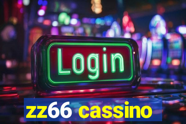 zz66 cassino