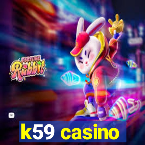 k59 casino
