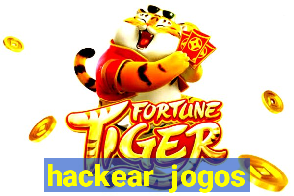 hackear jogos dinheiro infinito