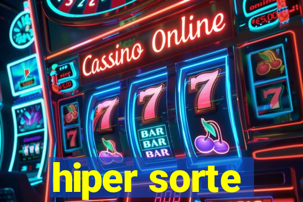 hiper sorte