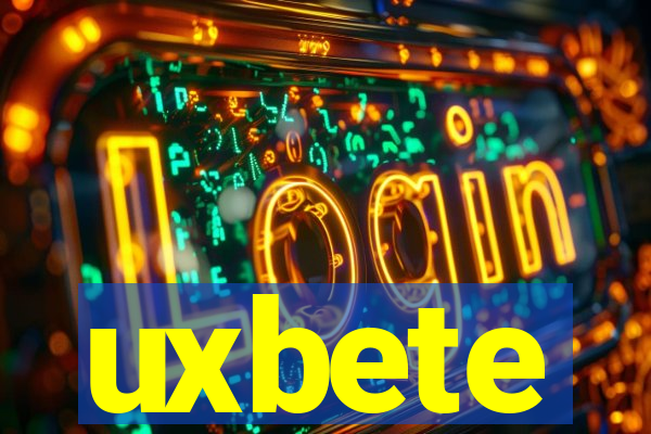 uxbete