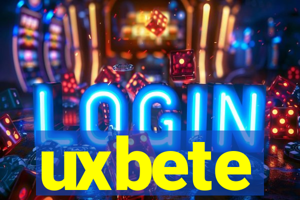 uxbete