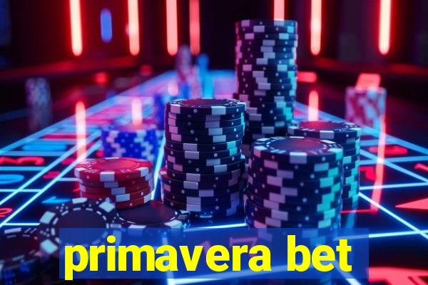 primavera bet