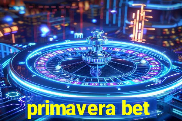 primavera bet