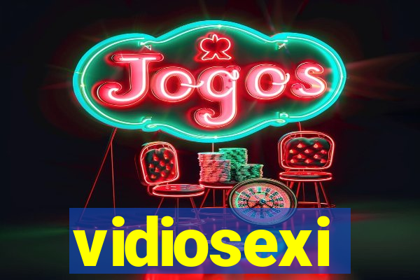 vidiosexi