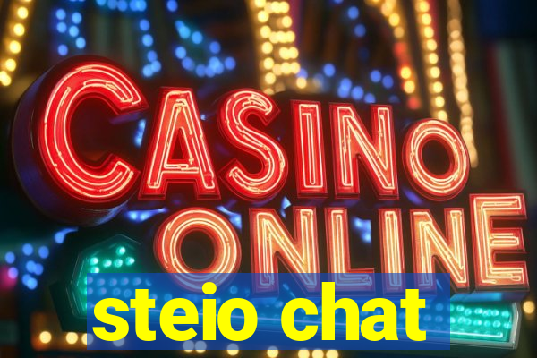 steio chat