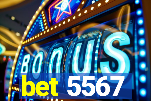 bet 5567