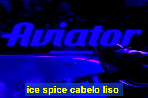 ice spice cabelo liso