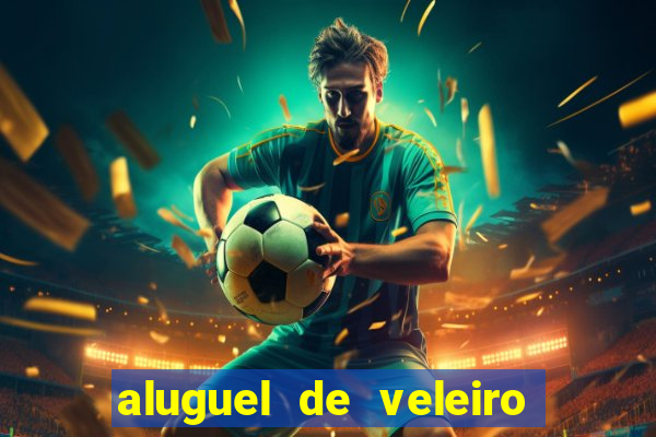 aluguel de veleiro em santos