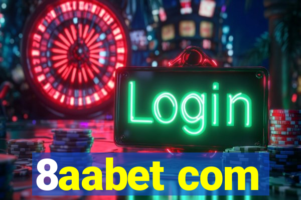 8aabet com