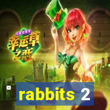 rabbits 2