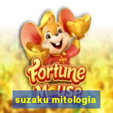 suzaku mitologia