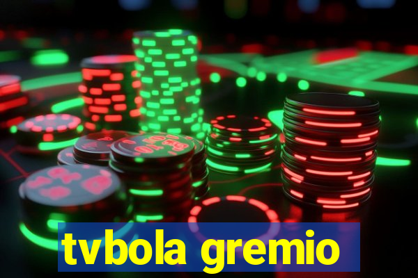 tvbola gremio