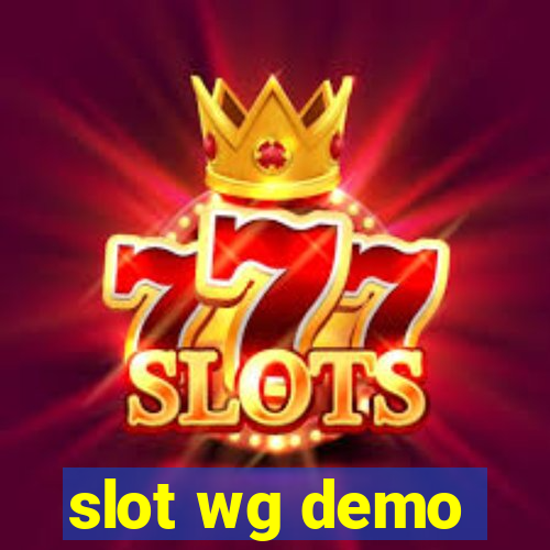 slot wg demo