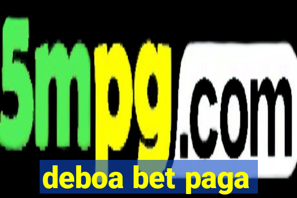 deboa bet paga