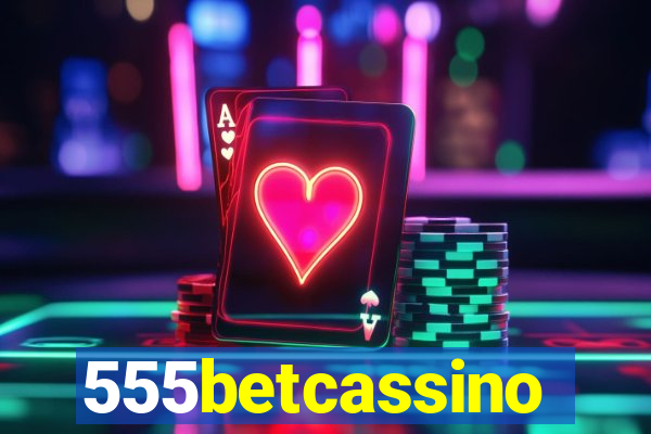 555betcassino