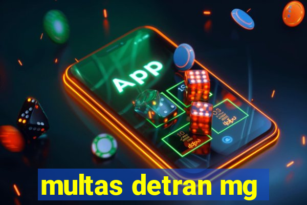 multas detran mg