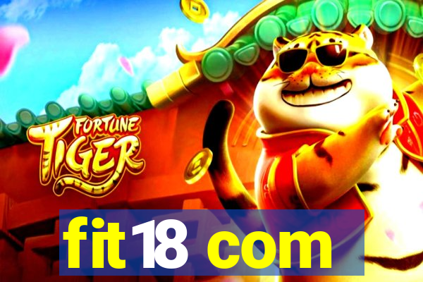 fit18 com