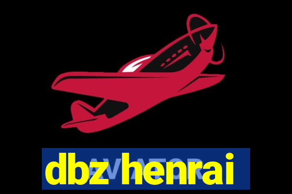 dbz henrai
