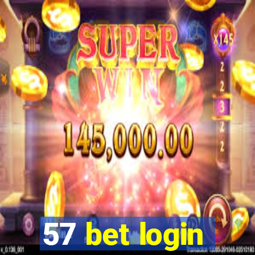 57 bet login