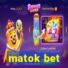 matok bet