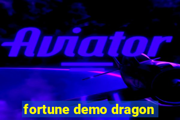 fortune demo dragon