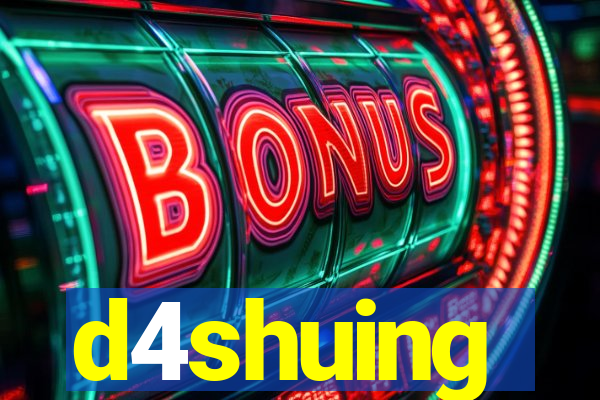 d4shuing