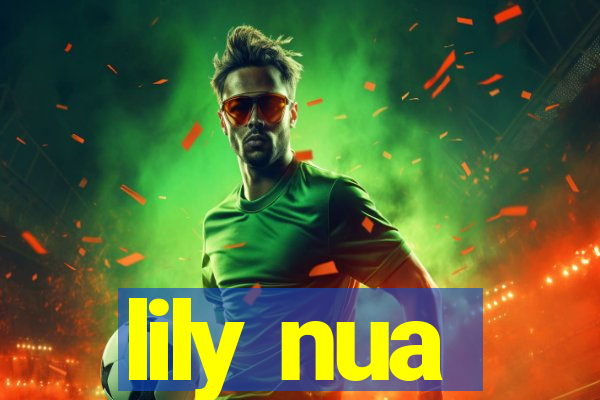 lily nua