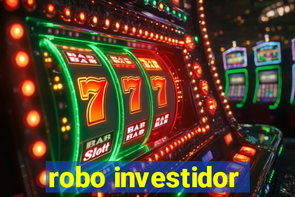 robo investidor
