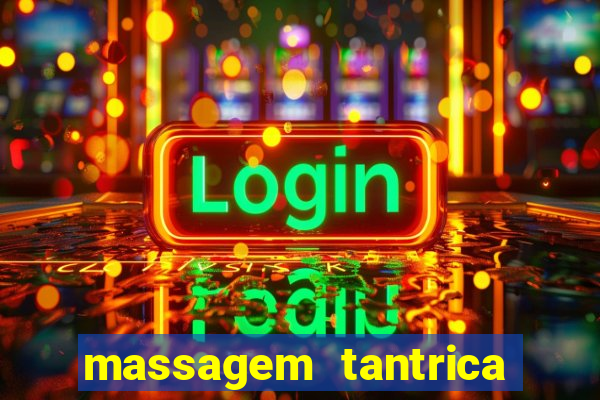 massagem tantrica porto alegre