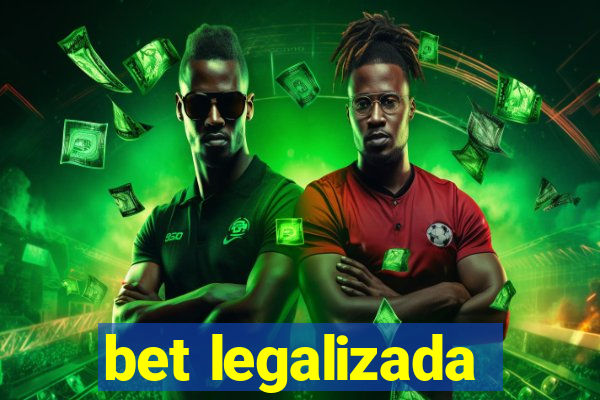bet legalizada