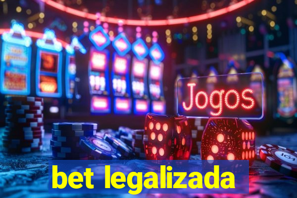 bet legalizada