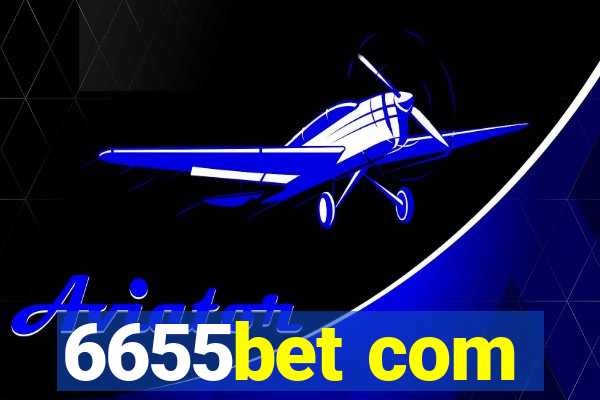 6655bet com