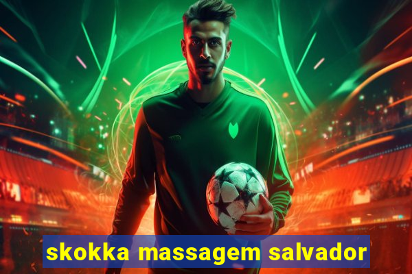 skokka massagem salvador