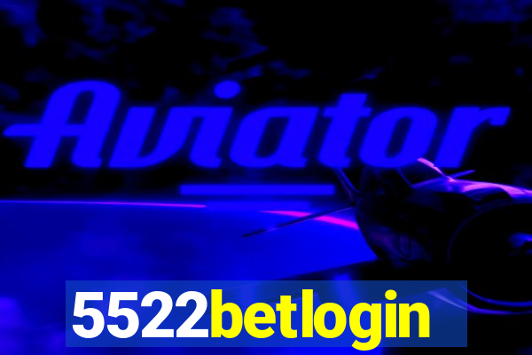 5522betlogin