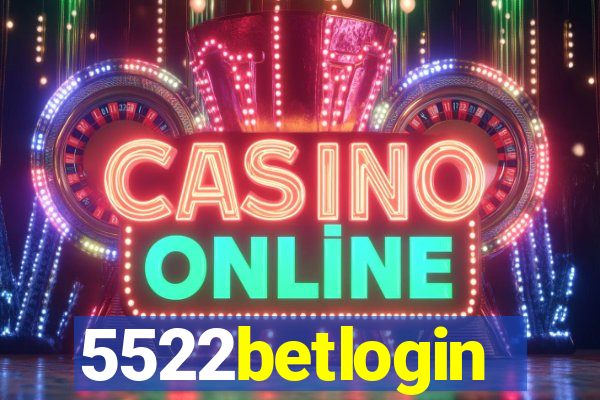 5522betlogin