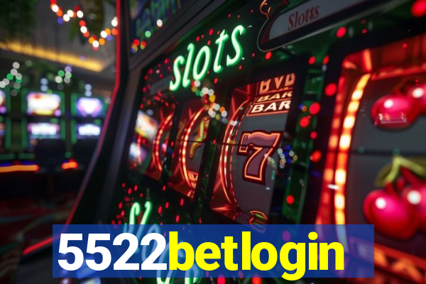 5522betlogin