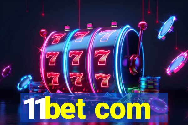 11bet com