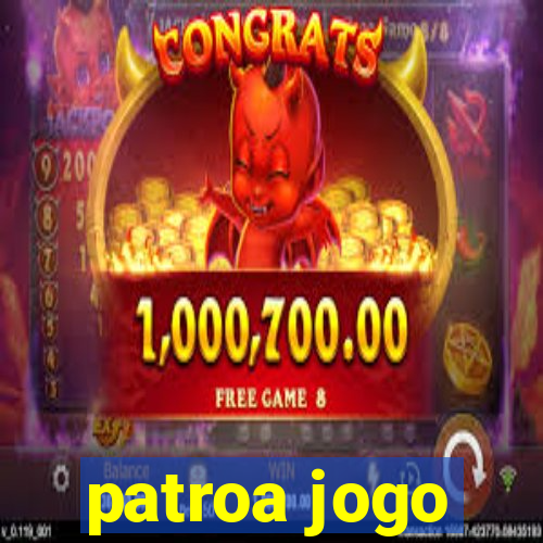 patroa jogo
