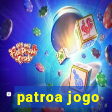 patroa jogo