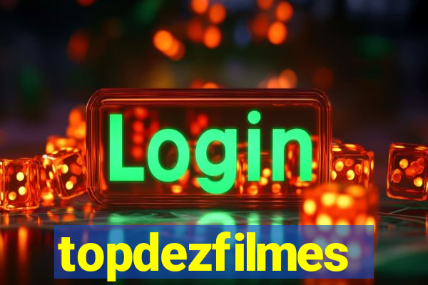 topdezfilmes