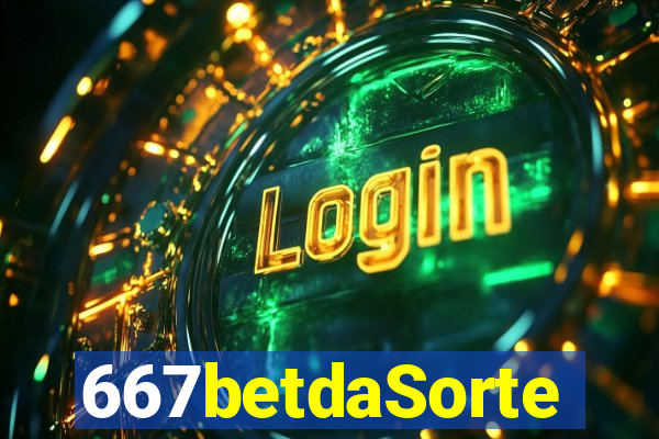 667betdaSorte