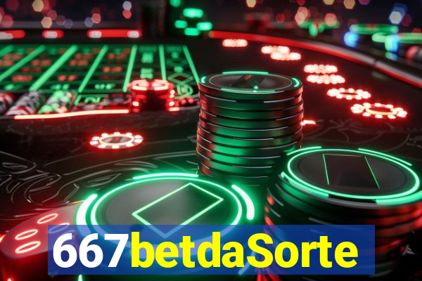667betdaSorte