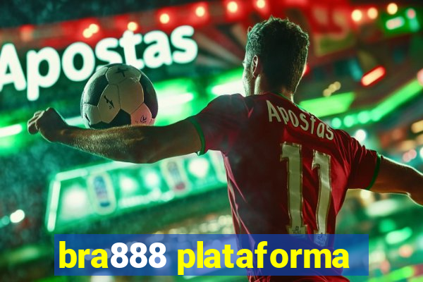 bra888 plataforma