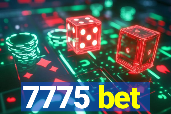 7775 bet