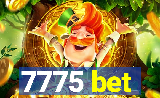 7775 bet