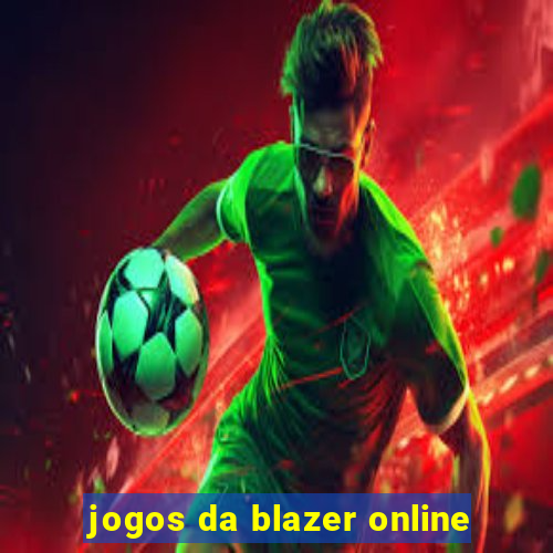 jogos da blazer online