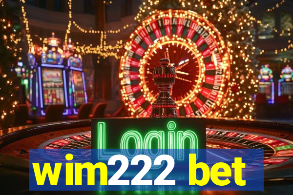 wim222 bet