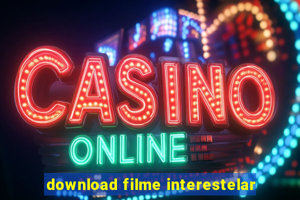 download filme interestelar