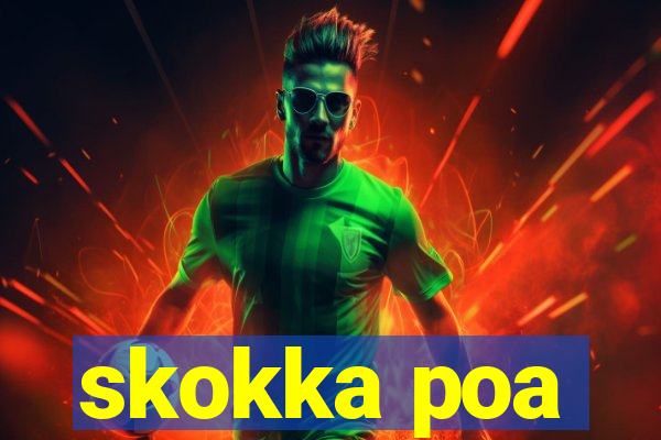 skokka poa